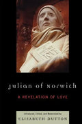 Julian of Norwich: A Revelation of Love - Paperback