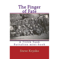 The Finger of Fate: A 712th Tank Battalion mini-book - Paperback