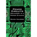 Power Circuits: Polyamory in a Power Dynamic - Paperback