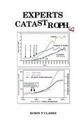 Experts Catastrophe: Chronic fatigue, tiredness, autism, anxiety, depression, sleep and memory problems, indecision, phobias, bipolar, schi - Paperback