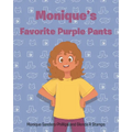 Monique's Favorite Purple Pants - Paperback