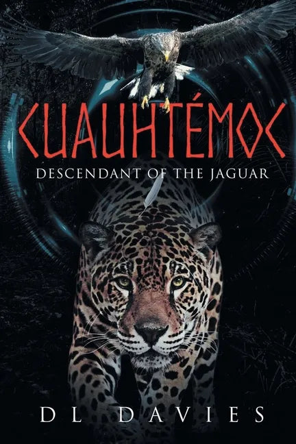 Cuauhtémoc: Descendant of the Jaguar - Paperback