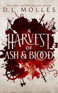 A Harvest of Ash and Blood - Hardcover