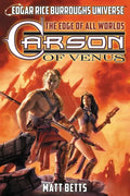 Carson of Venus: The Edge of All Worlds (Edgar Rice Burroughs Universe) - Paperback