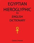 Egyptian Hieroglyphic To English Dictionary - Paperback