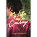 My Life as a Cowboy - Paperback