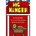 The Dog in the Manger An Aesop Fable For You to Find the Meaning - Paperback