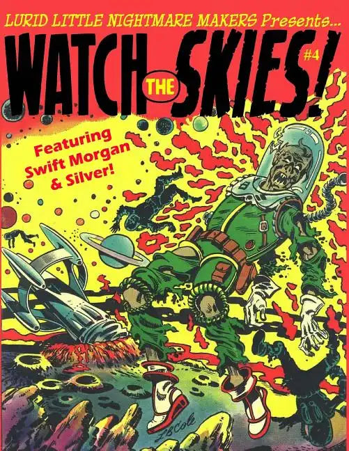 Lurid Little Nightmare Makers: Watch the Skies - Paperback