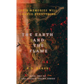 The Earth and The Flame - Hardcover