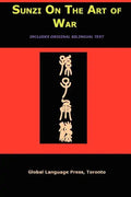 Sun-Tzu on the Art of War: The Oldest Military Treatise in the World (Sunzi for Language Learners, Volume 1) - Paperback
