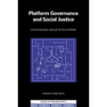 Platform Governance and Social Justice: Governing Hate Speech on Social Media - Hardcover