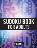 Sudoku Book For Adults: (Easy-Medium-Hard Sudoku Puzzles Book) - Activity Book For Adult Volume.1: Sudoku Puzzles Book - Paperback