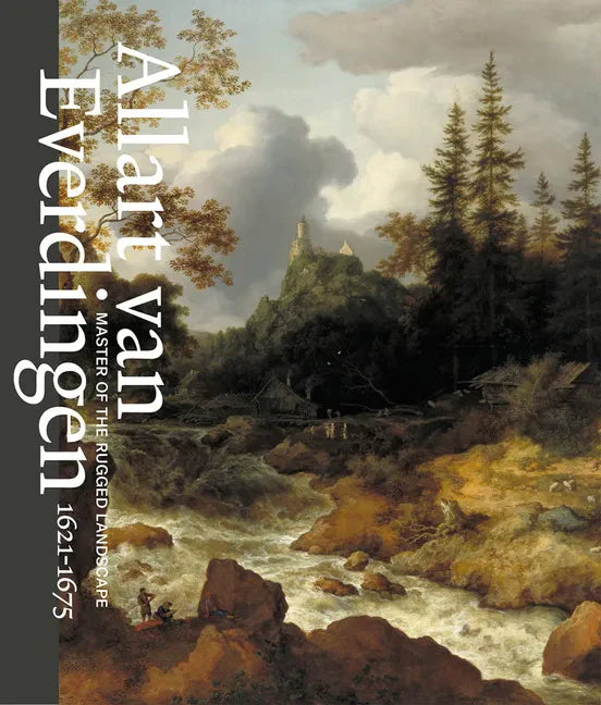 Allart Van Everdingen: Master of the Rugged Landscape - Paperback