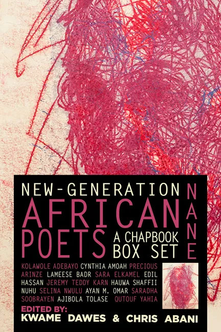Nane: New-Generation African Poets: A Chapbook Box Set: Hardcover Anthology Edition - Hardcover