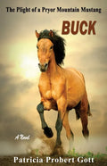 Buck: The Plight of a Pryor Mountain Mustang - Paperback