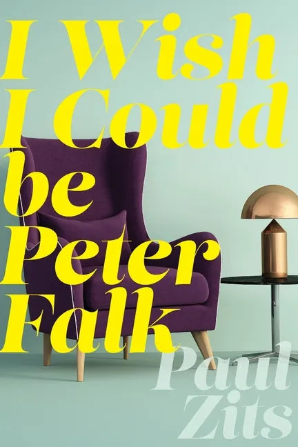 I Wish I Could Be Peter Falk - Paperback