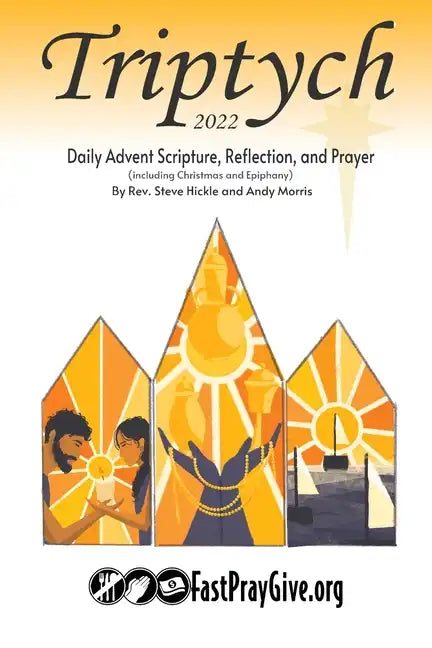 Triptych Advent 2022: Daily Scripture, Reflection, and Prayer - Paperback