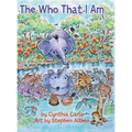 The Who That I Am - Hardcover