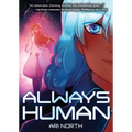 Always Human: A Graphic Novel (Always Human, #1) - Hardcover