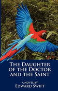 The Daughter of the Doctor and the Saint - Paperback