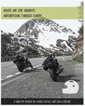 Roads are for Journeys - Motorcycling through Europe - Paperback