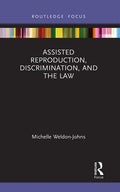 Assisted Reproduction, Discrimination, and the Law - Paperback