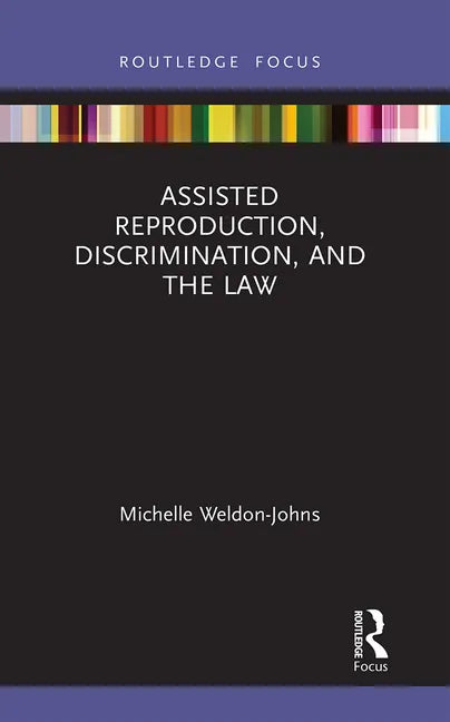 Assisted Reproduction, Discrimination, and the Law - Paperback