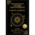The Book of Human Empowerment: Purpose & Mindset - Paperback