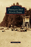 Presque Isle State Park - Hardcover