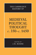 The Cambridge History of Medieval Political Thought C.350 C.1450 - Paperback