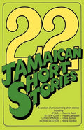 22 Jamaican Short Stories: A Selection of Prizewinning Short Stories - Paperback