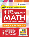 4th Grade Common Core Math: Daily Practice Workbook - Part I: Multiple Choice 1000] Practice Questions and Video Explanations Argo Brothers (Commo - Paperback