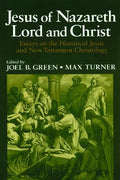 Jesus of Nazareth: Lord and Christ - Paperback