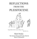 Reflections from the Pleistocene: The Sentient Mammoth People Part II - Paperback