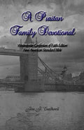 A Puritan Family Devotional: Westminster Confession of Faith Edition: New American Standard Bible - Paperback
