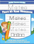 Mateo Letter Tracing for Kids Trace my Name Workbook: Tracing Books for Kids ages 3 - 5 Pre-K & Kindergarten Practice Workbook - Paperback