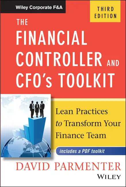 The Financial Controller and Cfo's Toolkit: Lean Practices to Transform Your Finance Team - Hardcover