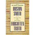 Forgotten Truth: The Common Vision of the World's Religions - Paperback