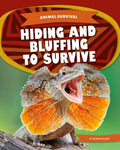 Hiding and Bluffing to Survive - Library Binding