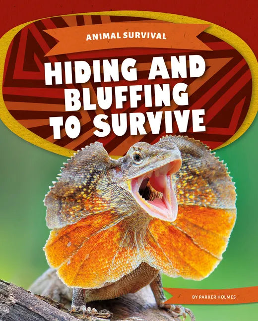 Hiding and Bluffing to Survive - Library Binding
