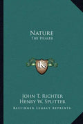 Nature: The Healer - Paperback