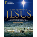 In the Footsteps of Jesus, 2nd Edition: A Chronicle of His Life and the Origins of Christianity - Paperback