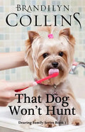 That Dog Won't Hunt - Paperback