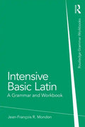 Intensive Basic Latin: A Grammar and Workbook - Paperback