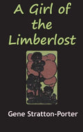 The Girl from the Limberlost - Hardcover