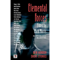 Elemental Forces: Horror Short Stories - Hardcover