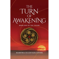 The Turn of Awakening - A Contemporary Novel about Ancient, Elemental Magic (Book One of the Tinaru): Book One of the Tinaru - Paperback