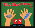 The Bird Ride - Hardcover