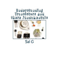 Understanding Transistors And there Fundamentals: Transistors And there Fundamentals - Paperback