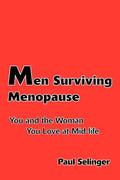 Men Surviving Menopause: You and the Woman You Love at Mid-Life - Paperback